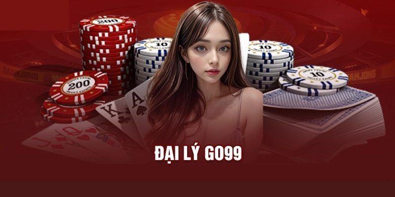 Đại lý Go99 uy tín